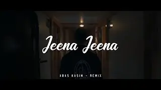 Adem Banget !!! Abas Kasim - Jeena Jeena ( Slow Remix )