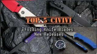 Top 5 CIVIVI Folding Knives for Bushcraft, Hunting and EDC. New Releases from CIVIVI Knives.