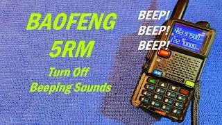 Baofeng 5RM Turn Off Button Beeping Sounds 