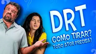COMO TIRAR O SEU DRT - o que todo ator precisa saber