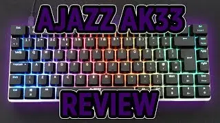 Ajazz AK33 RGB Mechanical Keyboard Review (2018)