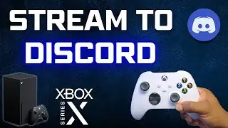 How to Stream to DISCORD on Xbox ( Super Easy )
