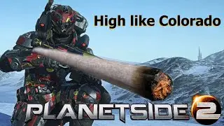 Planetside 2 High like Colorado