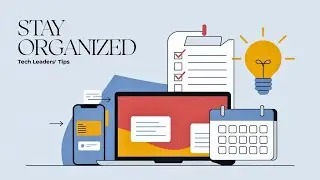 American Tech Leader's Top Tips for Staying Organized