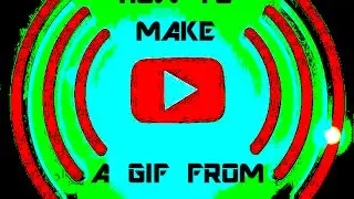 HOW TO MAKE A YOUTUBE GIF (HD)