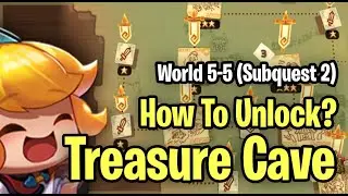 How to Unlock [ Treasure Cave ] World 5-5 Quest - Guardian Tales