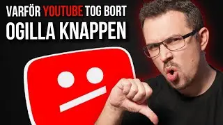 Sanningen bakom YouTubes beslut att ta bort Ogilla-knappen 👎