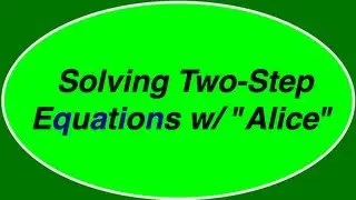 Solving Two-Step Equations with Alice