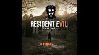 Resident Evil 7 Biohazard Son Bölüm ( Final )