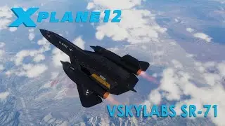 X-Plane 12 -  The VSKYLABS SR-71