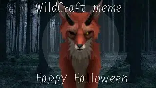 Happy Halloween   [WildCraft]   meme   (!read deception/читать описание!)