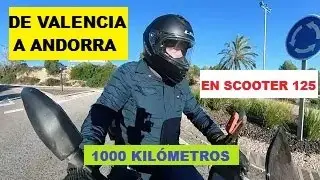 Valencia to Andorra by 125cc scooter