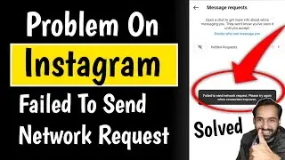 Failed To Send Network Request Please Try Again When Connection Improves Instagram 2023