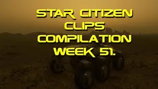 Star Citizen clips Compilation week 51.  #StarCitizen #Shorts (reupload with sound now doh)