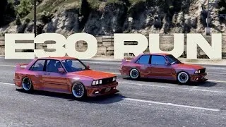 E30 Run - GTA 5 Edit