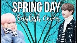 BTS (방탄소년단) - 'Spring Day (봄날)' [ENGLISH COVER by TabbyCat]