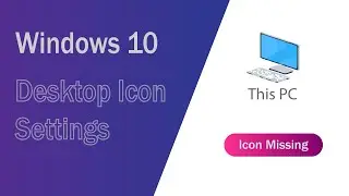 How to fix Desktop icon missing in Windows 10 | Desktop icon Show | Morethan Fix