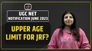UGC NET Notification June 2023 | Upper Age Limit for JRF | UGC NET Exam 2023 | Drishti IAS
