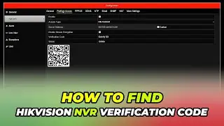 How To Find Hikvision NVR Verification Code