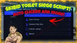 Roblox Skibid Toilet Siege Defense Script | Auto-Clicker,InfJump and more! 🔥OP🔥