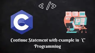 C Programming ||Continue Statement with example|| loopcontinueinc|| continueincprogramming||