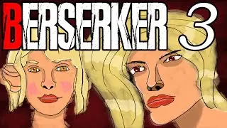 RE4 Berserker EP3: Dumb Ways to Die