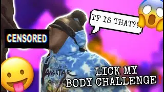 LICK MY BODY CHALLENGE! W/ BOYFRIEND