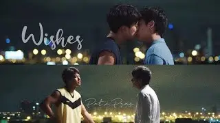 [Bad Buddy] Pat ✘ Pran || Wishes (Jamie Miller)
