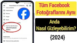 Tüm Facebook Fotoğrafları Aynı Anda Nasıl Gizlenir (2024) |  Facebook Fotoğraflarını Gizle Ay
