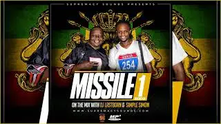 Missile 1 -  DJ Last Born & DJ Simple Simon | Supremacy Sounds