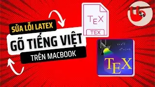 Giải đáp thắc mắc sửa lỗi cài đặt LaTeX trên Macbook!