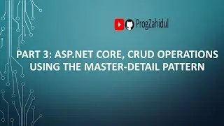 Part 3: ASP.NET Core, CRUD operations using the Master-Detail pattern (Edit & Delete)