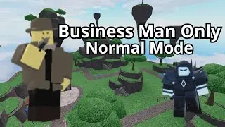 Business Man Only - Normal Mode (Roblox Tower Blitz)