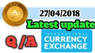 ATC coin Latest Update ||26/04/18|| international exchange