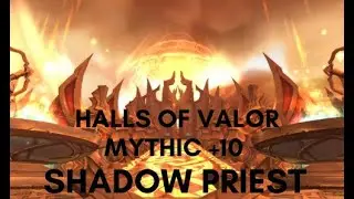 Mythic +10 Halls of Valor | Shadow Priest PoV | Dragonflight Beta