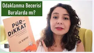 Pürdikkat - Dijital Minimalizm Yazarı Cal Newport'tan - Verimli Çalışma - Dikkat Toplama