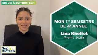 Mon 1er semestre de 4e année - Lina Khelfet (promo 2025)