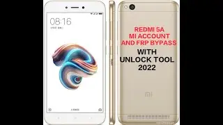 REDMI 5A MI ACCOUNT AND FRP BYPASS  100% DONE WITH UNLOCK TOOL | UnlockTool Info