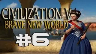 Civilization V. Brave new World. #6. Теперь "друзья"...