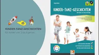 KINDER-TANZ-GESCHICHTEN - von Katja Körber mit Musik von Peter Schindler