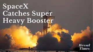 Revolutionizing Rocket Science: SpaceX Catches the Super Heavy Booster With Mechanical Arms