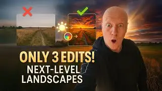 3 Simple Editing Steps to Take Your Landscape Photos to the Next Level