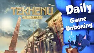 Tekhenu - Daily Game Unboxing