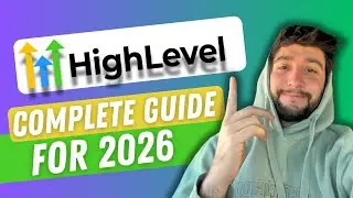 The ONLY GoHighLevel Tutorial You Need for 2026: Beginners Guide to HighLevel!