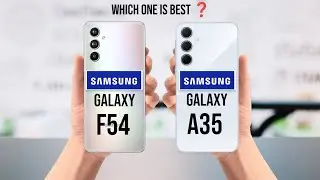 Samsung Galaxy F54 vs Samsung Galaxy A35 | which one is best?