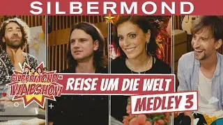 SILBERMOND Wäbshow #3 - Highlights: Reise um die Welt - Medley (Teil 3)