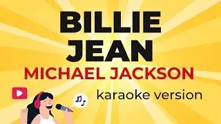 Michael Jackson - Billie Jean (Karaoke Version)