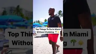 Things to do in Miami without clubbing 