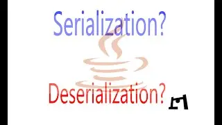 Serialization & Deserialization In Java