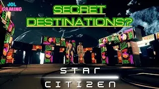 STAR CITIZEN | Secret Locations You Did Not Know About!